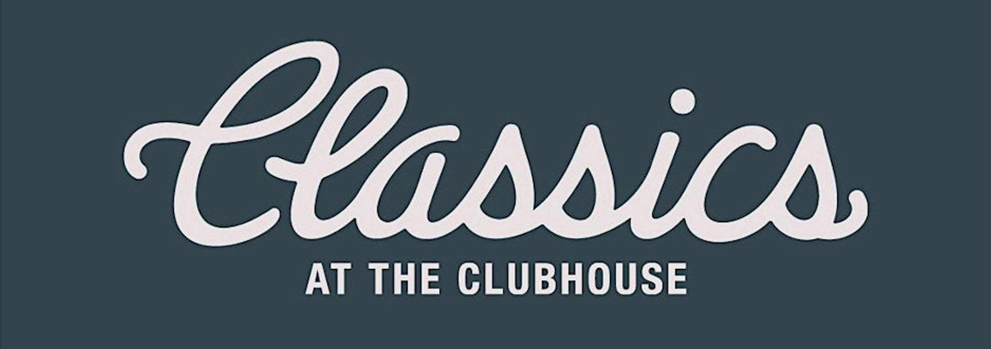 Classics At The Clubhouse 2025
